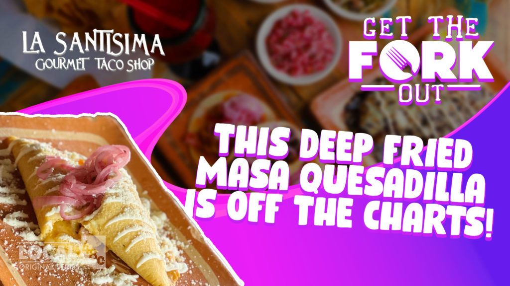 THIS DEEP FRIED MASA QUESADILLA IS OFF THE CHARTS!