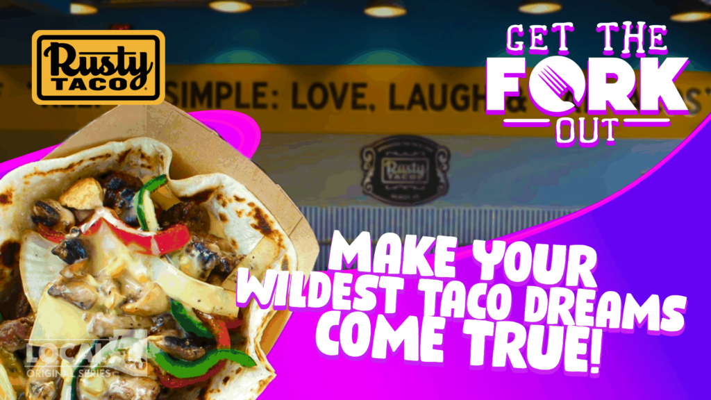 Make Your Wildest Taco Dreams Come True!