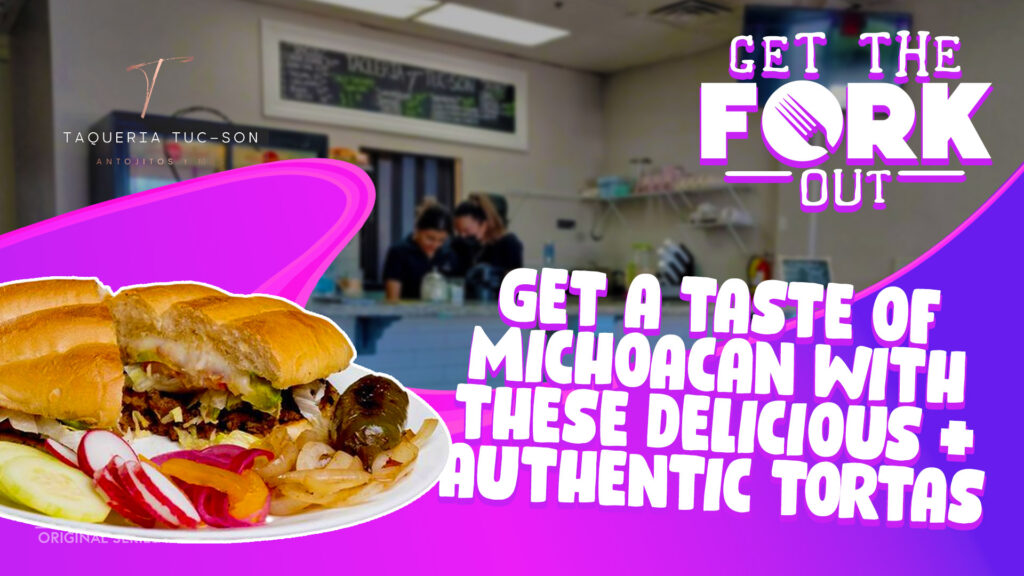 Get a Taste of Michoacán with These Delicious & Authentic Tortas